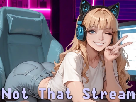 Not That Stream v0.1